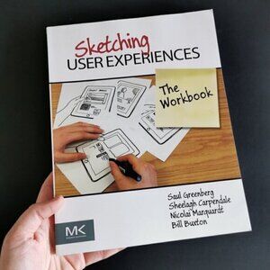 Sketching User Experiences: The Workbook UX Design Textbook